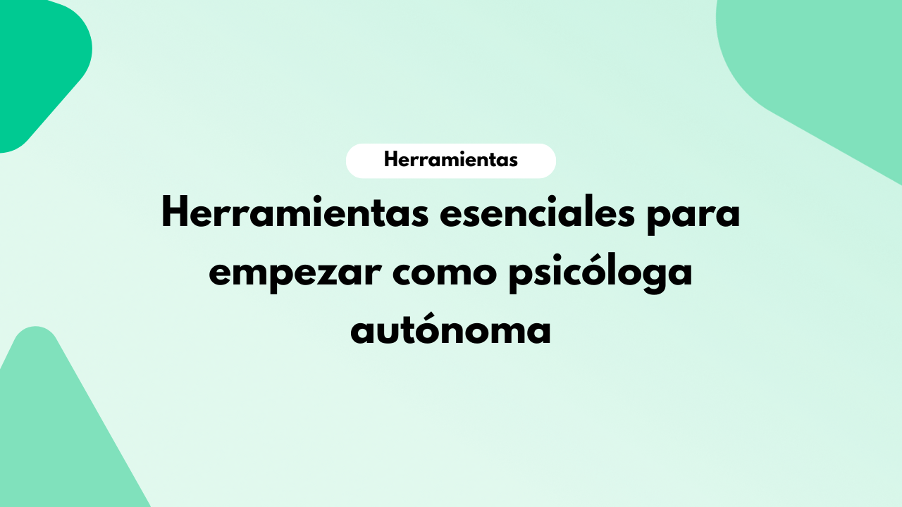 Herramientas esenciales para empezar consulta de psicología